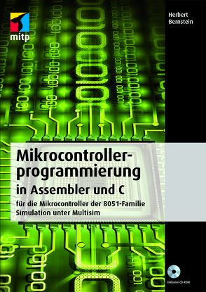 Mikrocontrollerprogrammierung in Assembler und C von Bernstein,  Herbert