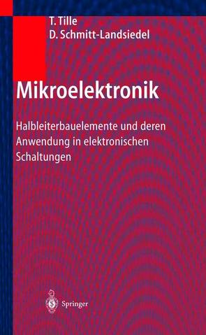 Mikroelektronik von Schmitt-Landsiedel,  Doris, Tille,  Thomas