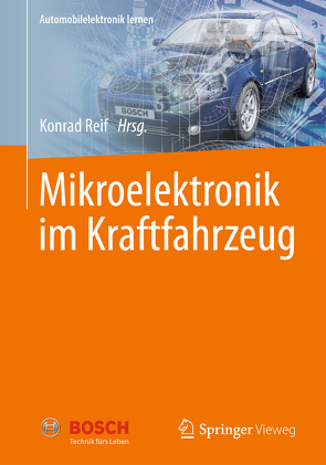 Mikroelektronik im Kraftfahrzeug von Reif,  Konrad