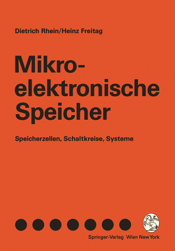 Mikroelektronische Speicher von Freitag,  Heinz, Rhein,  Dietrich