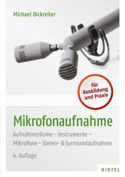 Mikrofonaufnahme von Dickreiter,  Michael