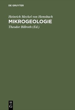 Mikrogeologie von Billroth,  Theodor, Meckel von Hemsbach,  Heinrich