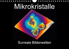 Mikrokristalle (Wandkalender 2018 DIN A4 quer) von Schenckenberg,  Dieter
