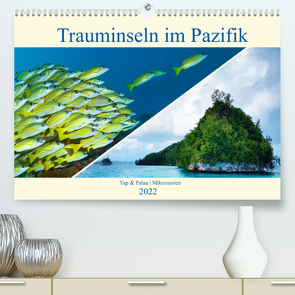 Mikronesien: Yap und Palau (Premium, hochwertiger DIN A2 Wandkalender 2022, Kunstdruck in Hochglanz) von Niemann,  Ute