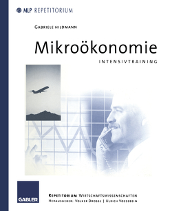 Mikroökonomie von Drosse,  Volker, Hildmann,  Gabriele, Vossebein,  Ulrich