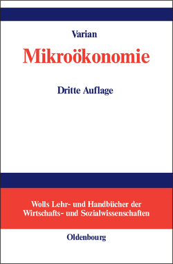 Mikroökonomie von Kleber,  Michaela, Varian,  Hal R., Weigert,  Martin