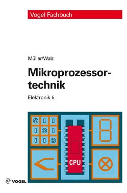 Mikroprozessortechnik von Mueller,  Helmut, Walz,  Lothar