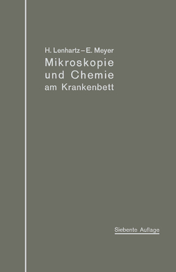 Mikroskopie und Chemie am Krankenbett von Lenhartz,  Hermann, Meyer,  Erich