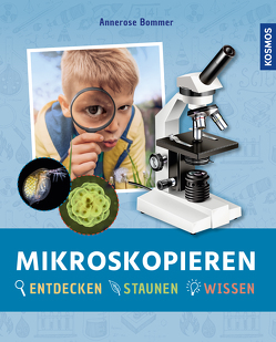 Mikroskopieren von Bommer,  Annerose