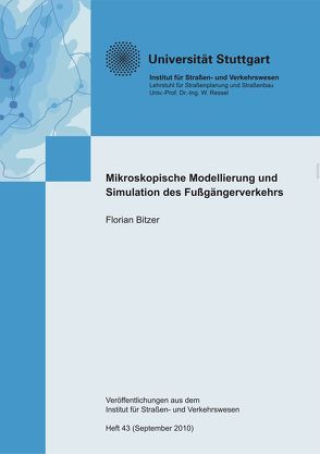 Mikroskopische Modellierung und Simulation des Fußgängerverkehrs von Bitzer,  Florian