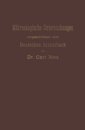 Mikroskopische Untersuchungen von Mez,  Carl