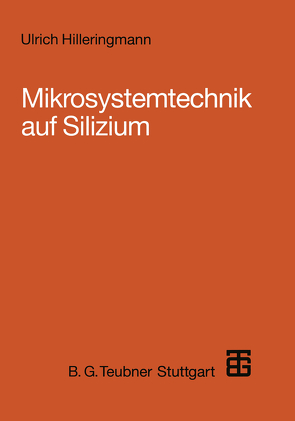 Mikrosystemtechnik auf Silizium von Hilleringmann,  Ulrich