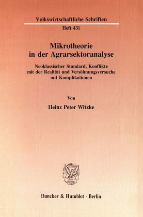 Mikrotheorie in der Agrarsektoranalyse. von Witzke,  Heinz Peter