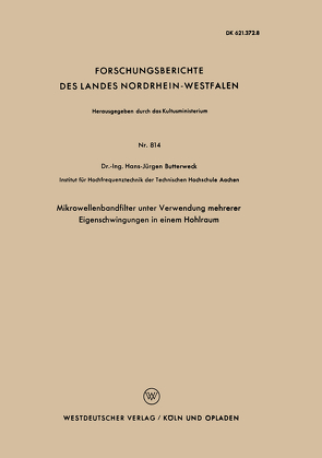 Mikrowellenbandfilter unter Verwendung mehrerer Eigenschwingungen in einem Hohlraum von Butterweck,  Hans-Jürgen