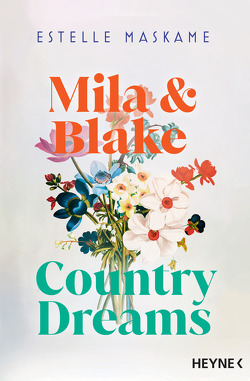 Mila & Blake: Country Dreams von Maskame,  Estelle, Schilasky,  Sabine