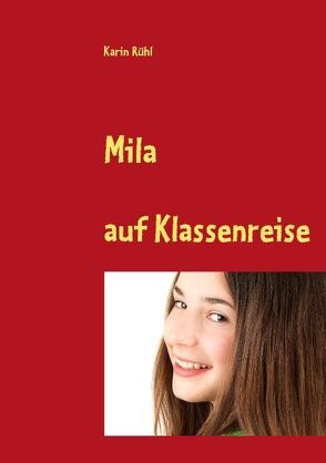 Mila von Rühl,  Karin