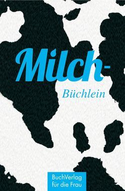 Milch-Büchlein von Pieper,  Katrin