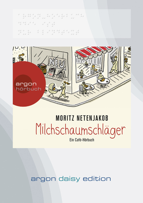 Milchschaumschläger (DAISY Edition) von Netenjakob,  Moritz