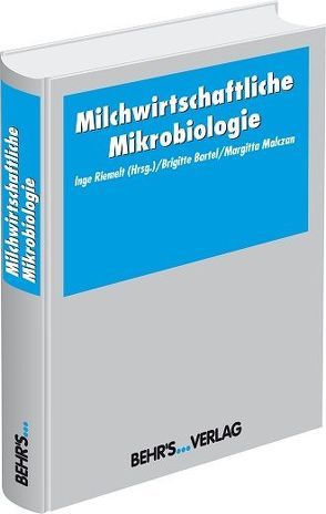 Milchwirtschaftliche Mikrobiologie von Riemelt,  Inge