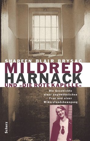 Mildred Harnack und ‚Die Rote Kapelle‘ von Brysac,  Shareen Blair, Kochmann,  Klaus
