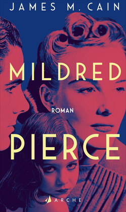 Mildred Pierce von Cain,  James M., Torberg,  Peter
