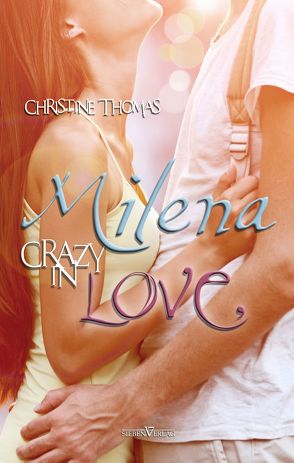 Milena – Crazy in Love von Thomas,  Christine