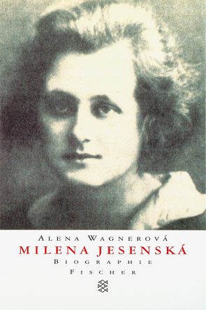 Milena Jesenská von Wagnerová,  Alena