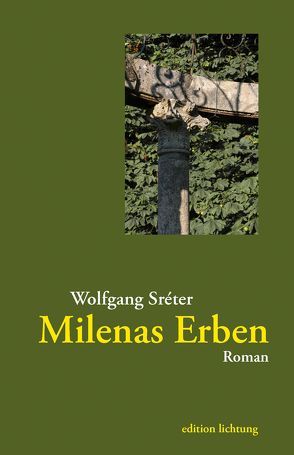 Milenas Erben von Sréter,  Wolfgang