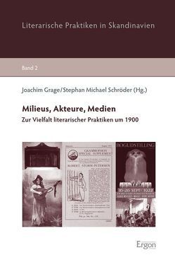 Milieus, Akteure, Medien von Grage,  Joachim, Schröder,  Stephan Michael