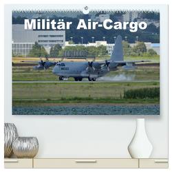 Militär Air-Cargo (hochwertiger Premium Wandkalender 2024 DIN A2 quer), Kunstdruck in Hochglanz von TomTom,  TomTom