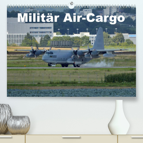 Militär Air-Cargo (Premium, hochwertiger DIN A2 Wandkalender 2023, Kunstdruck in Hochglanz) von TomTom