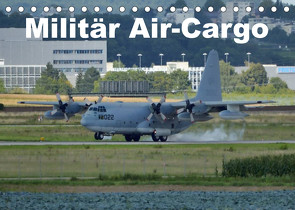 Militär Air-Cargo (Tischkalender 2023 DIN A5 quer) von TomTom