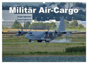 Militär Air-Cargo (Wandkalender 2024 DIN A2 quer), CALVENDO Monatskalender von TomTom,  TomTom
