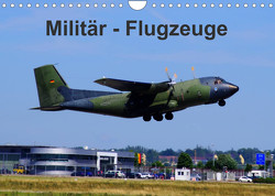 Militär – Flugzeuge (Wandkalender 2023 DIN A4 quer) von Heilscher,  Thomas