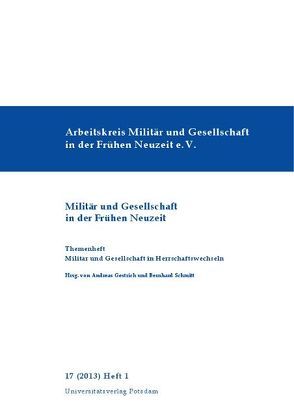 Militär und Gesellschaft in Herrschaftswechseln von Gestrich,  Andreas, Schmitt,  Bernhard