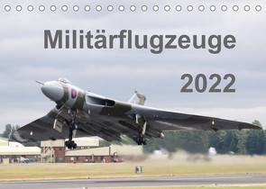 Militärflugzeuge 2022 (Tischkalender 2022 DIN A5 quer) von MUC-Spotter
