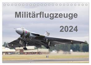 Militärflugzeuge 2024 (Tischkalender 2024 DIN A5 quer), CALVENDO Monatskalender von MUC-Spotter,  MUC-Spotter