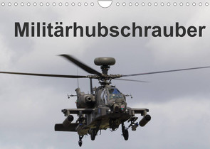 Militärhubschrauber (Wandkalender 2022 DIN A4 quer) von MUC-Spotter