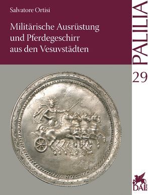 Militärische Ausrüstung und Pferdegeschirr aus den Vesuvstädten von Ortisi,  Salvatore