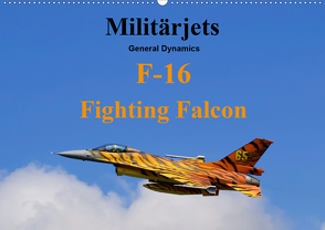 Militärjets General Dynamics F-16 Fighting Falcon (Wandkalender 2020 DIN A2 quer) von MUC-Spotter