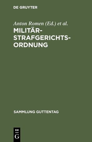 Militärstrafgerichtsordnung von Rissom,  Carl, Romen,  Anton