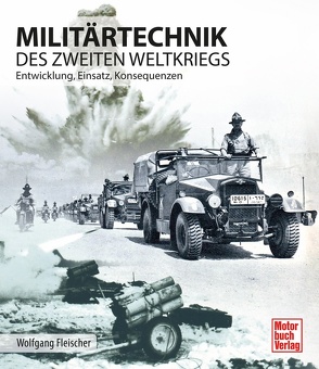 Militärtechnik des Zweiten Weltkrieges von Fleischer,  Wolfgang