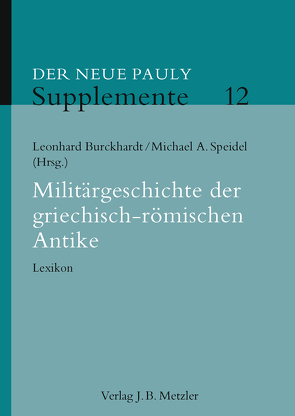 Militärgeschichte der griechisch-römischen Antike von Burckhardt,  Leonhard, Speidel,  Michael A.