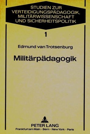 Militärpädagogik von van Trotsenburg,  Edmund A.