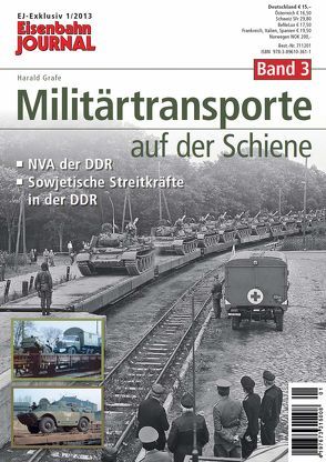 Militärtransporte auf der Schiene – Band 3 von Eisenbahn Journal