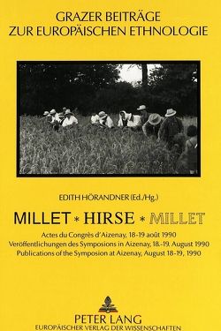 Millet – Hirse – Millet von Hörandner,  Edith