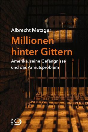 Millionen hinter Gittern von Metzger,  Albrecht