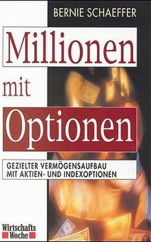 Millionen mit Optionen von Schaeffer,  Bernie