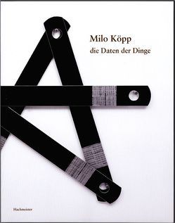 Milo Köpp – Die Daten der Dinge von Hachmeister,  Heiner, Kebeck,  Günther