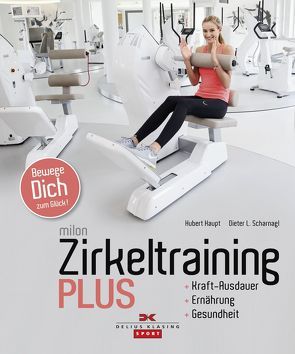 Milon Zirkeltraining Plus von Haupt,  Hubert, Scharnagl,  Dieter L